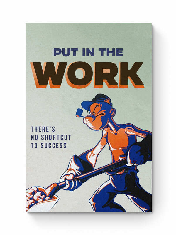 PUT IN THE WORK Motivational and Inspirational wall art redroar