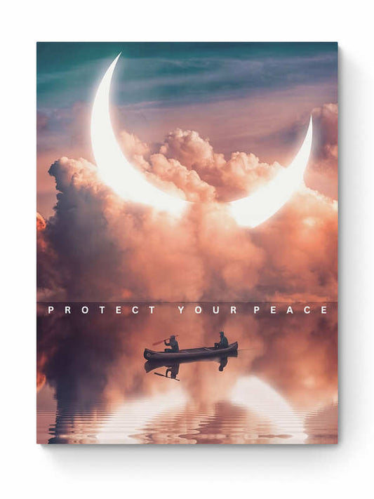 PROTECT YOUR PEACE