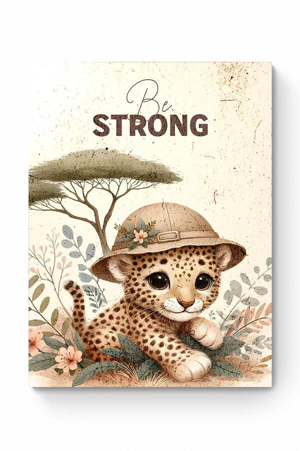 BE STRONG