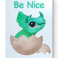 BE NICE
