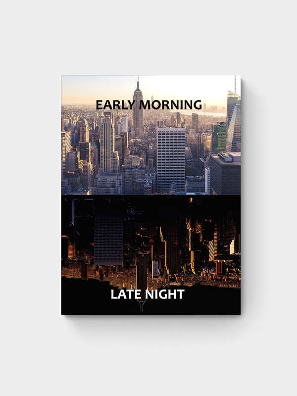EARLY MORNING LATE NIGHT