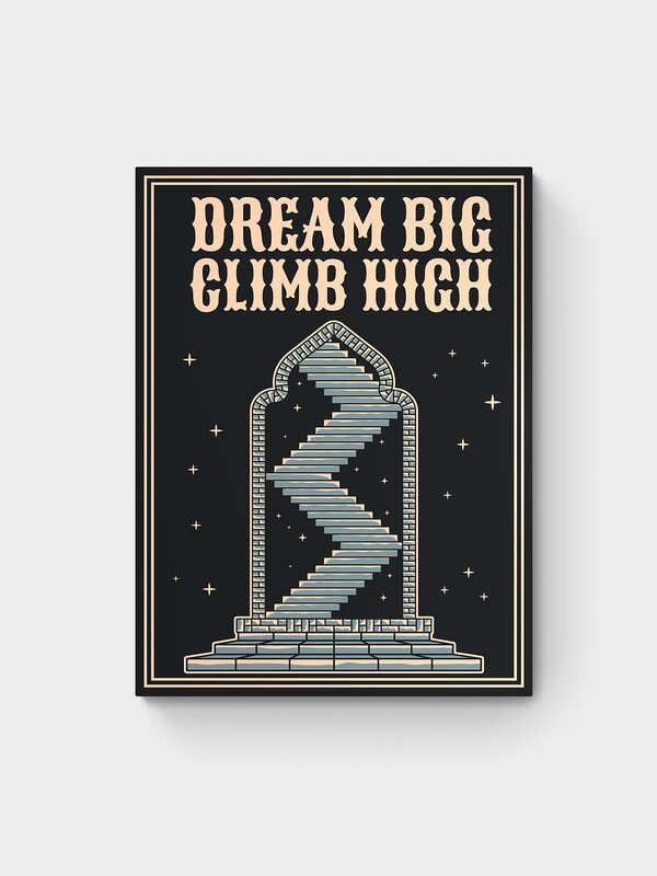 DREAM BIG CLIMB HIGH