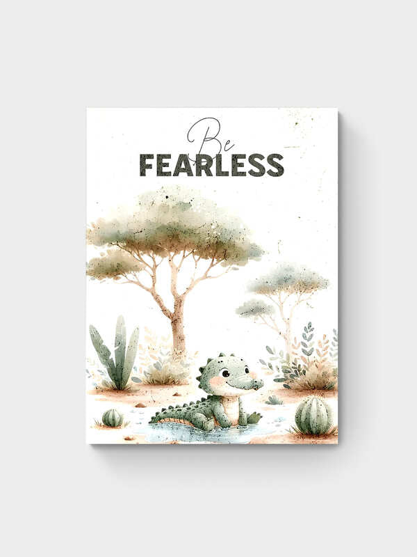 BE FEARLESS