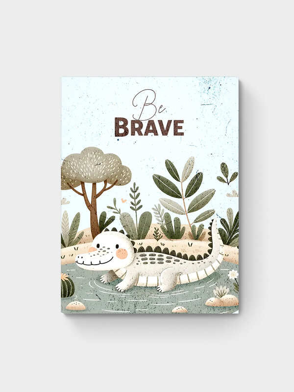 BE BRAVE
