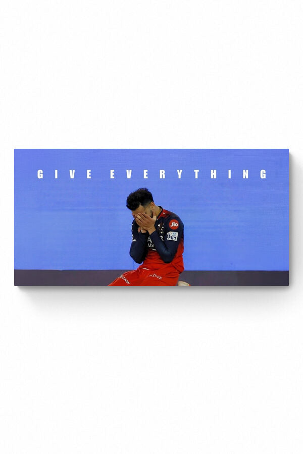 VIRAT KOHLI - GIVE  EVERYTHING