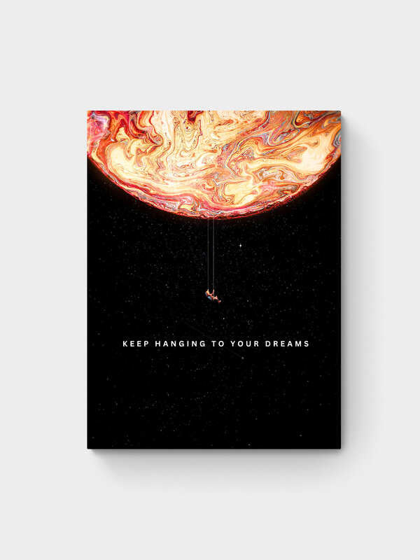 KEEP HANGING TO YOUR DREAM