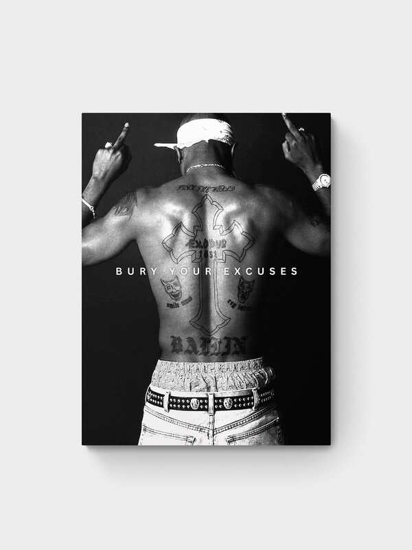 TUPAC - BURY YOUR EXCUSES