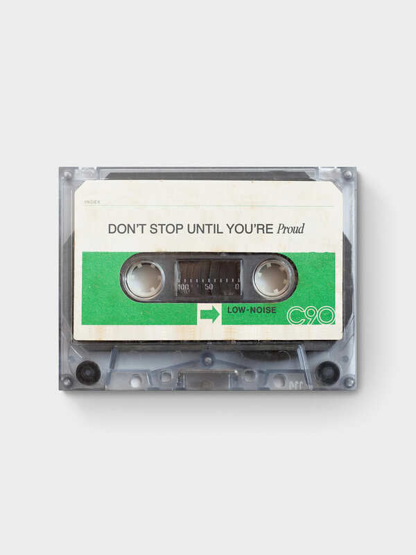 DON'T STOP UNTIL YOU'RE PROUD