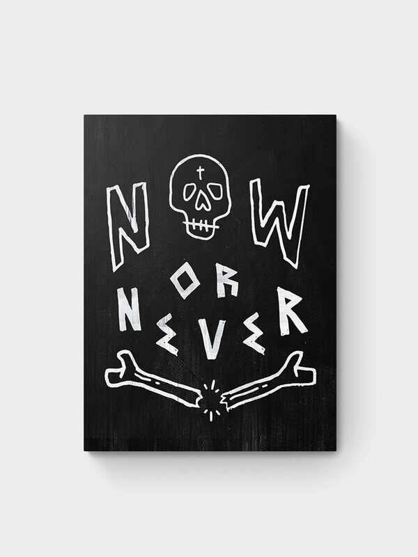 NOW OR NEVER