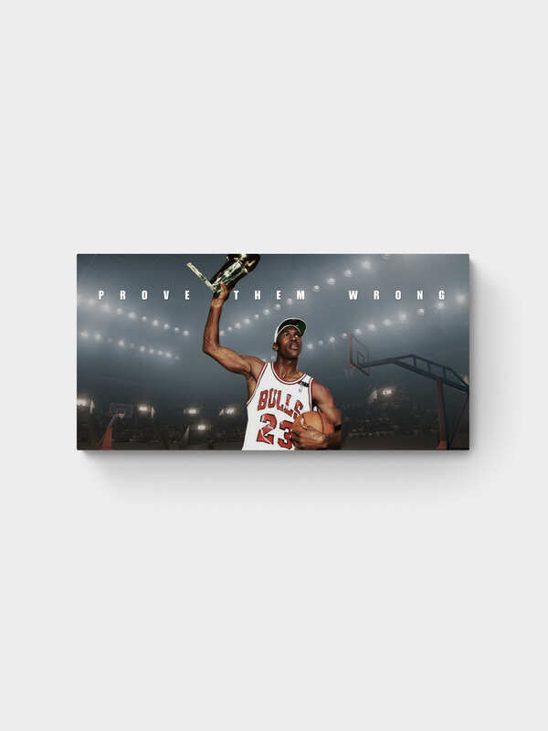 MICHAEL JORDAN - PROVE THEM WRONG