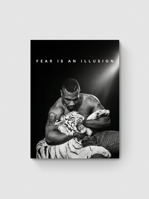 MIKE TYSON - FEAR IS AN ILLUSION