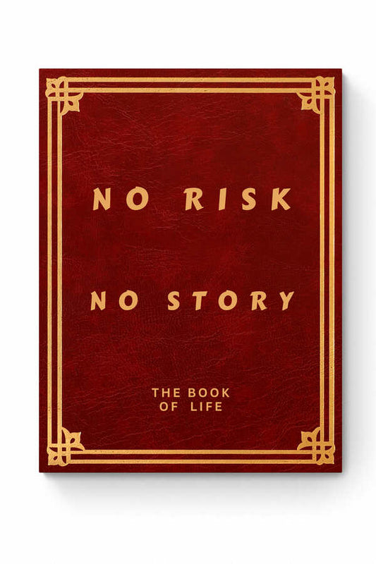 ‘’ NO RISK - NO STORY ‘’