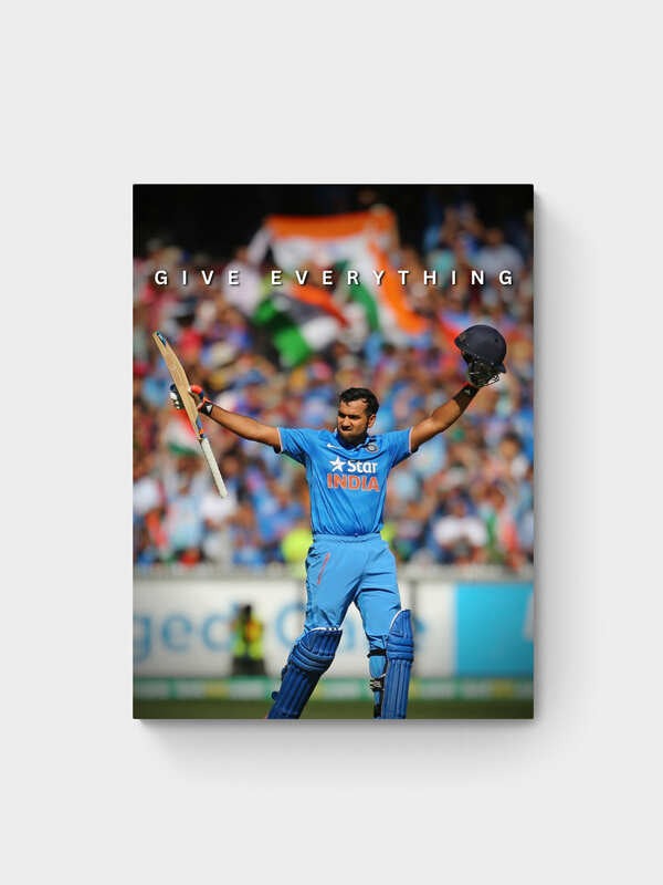ROHIT SHARMA - GIVE EVERYTHING