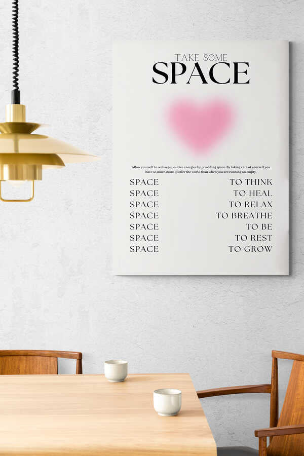 TAKE SOME SPACE