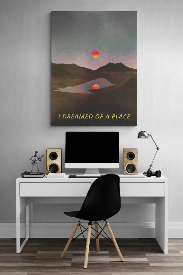 I DREAMED OF A PLACE