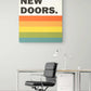 OLD WAYS WON'T OPEN NEW DOORS