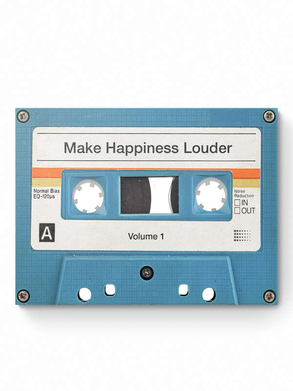 Make Happiness Louder